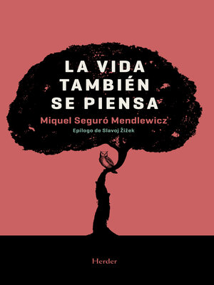 cover image of La vida también se piensa